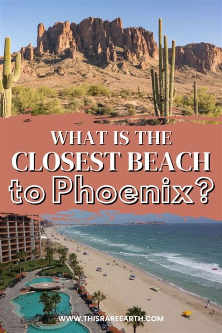 Discovering The Closest Beach To Phoenix In California